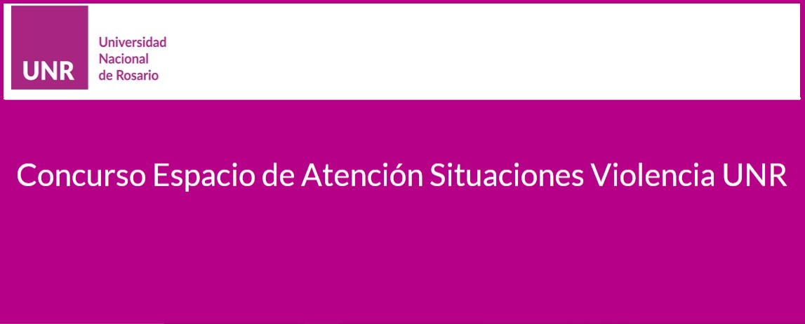 Lee más sobre el artículo Concurso espacio de Atención de Situaciones de Violencia. UNR