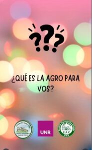 Lee más sobre el artículo Continuamos con la consigna: ¿Qué significa la Agro para vos?