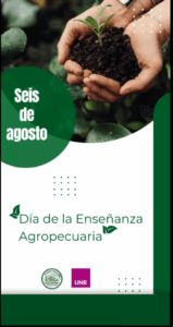 Lee más sobre el artículo 6 de Agosto – Día de la Enseñanza Agropecuaria