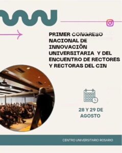 Lee más sobre el artículo Primer Congreso Nacional de Innovación Universitaria y Encuentro de Rectores y Rectoras del CIN