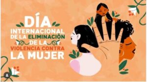 Lee más sobre el artículo 25 de noviembre, Día Internacional de la Eliminación de la Violencia contra las Mujeres.
