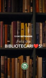 Lee más sobre el artículo 13 de septiembre – Día del Bibliotecario y la Bibliotecaria.